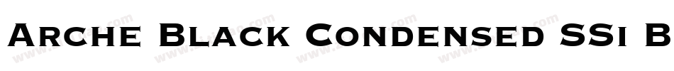 Arche Black Condensed SSi Black Condensed字体转换